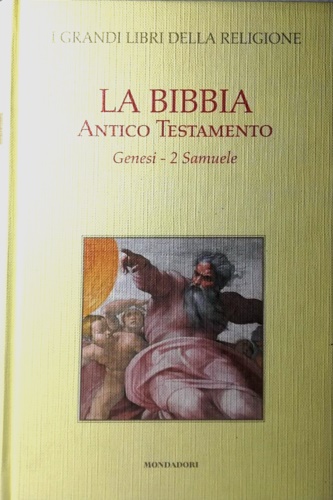 Bibbia. Antico Testamento. Genesi- 2 Samuele.