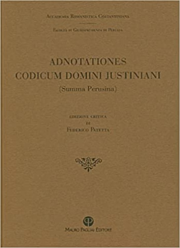 9788856400441-Adnotationes codicum domini Justiniani. (Summa Perusina).