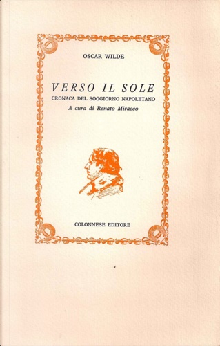 Verso il sole. Cronaca del soggiorno napoletano.