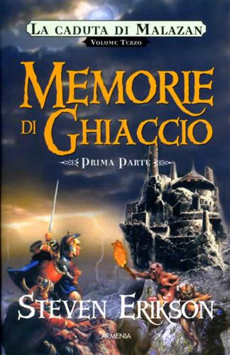 9788834418062-Memorie di ghiaccio. La caduta di Malazan . Volume III parte I.