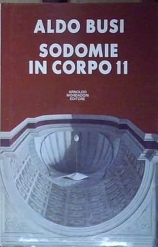 9788804308850-Sodomie in corpo 11. Non viaggio, non sesso e scrittura.