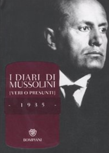 9788845267178-I diari di Mussolini (veri o presunti). 1935.