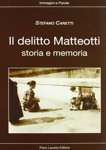 9788888546285-Il delitto Matteotti. Storia e memoria.