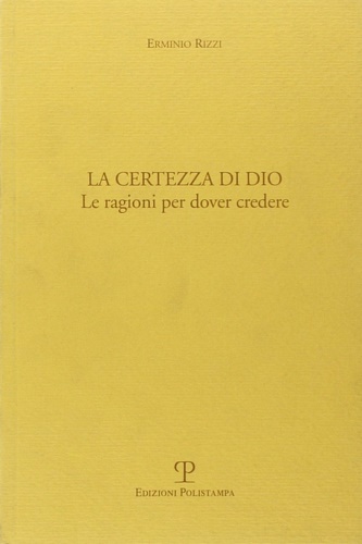 9788859606130-La certezza di Dio. Le ragioni per dover credere.