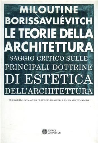 9788877945303-Le teorie della architettura. Saggio critico.