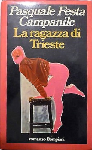 La ragazza di Trieste. Romanzo.