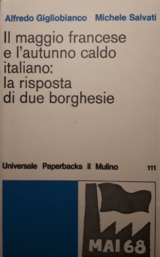 Il maggio francese e l'autunno caldo italiano: la risposta di due borghesie.