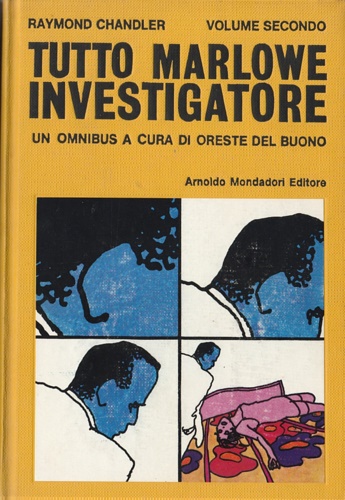 Tutto Marlowe investigatore. Vol.II: (1944-1959). Contiene: Troppo tardi, il lun