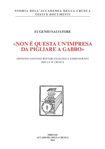 9788889369647-«Non è questa un'impresa da pigliare a gabbo». Giovanni Gaetano Bottari filologo