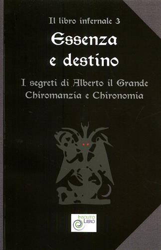 9788894012446-Essenza e destino. Il libro infernale vol.3:I segreti di Alberto il Grande. Chir