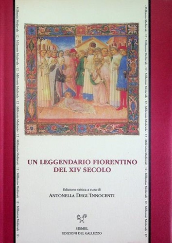 9788887027501-Un leggendario fiorentino del XIV secolo.