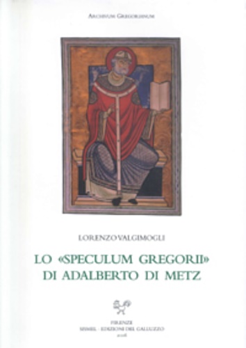 9788884501844-Lo «Speculum Gregorii» di Adalberto di Metz.