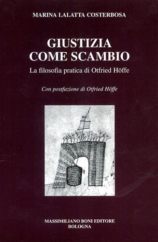 9788876223532-Giustizia come scambio. La filosofia pratica di Otfried Hoffe.