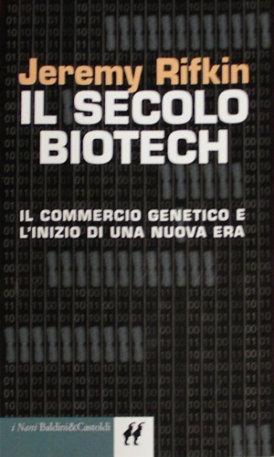 9788880898306-Il secolo biotech. Il commercio genetico e l'inizio di una nuova era.