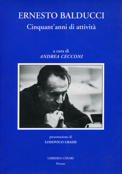 9788890010699-Ernesto Balducci. Cinquant'anni di attività.