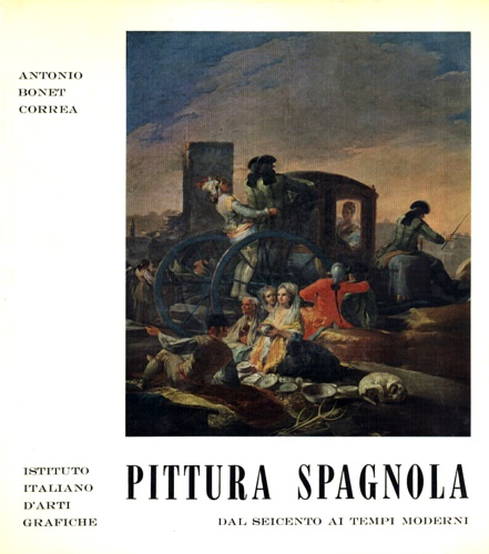 Pittura spagnola dal Seicento ai nostri tempi. Vol.II.