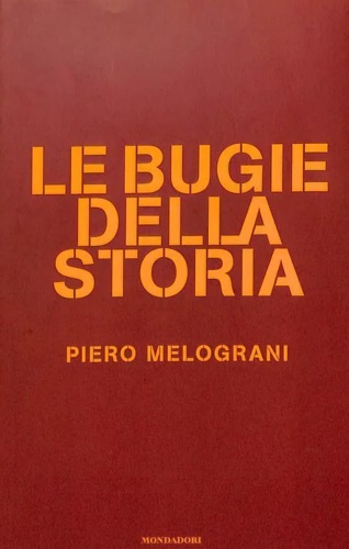 9788804557982-Le bugie della storia.