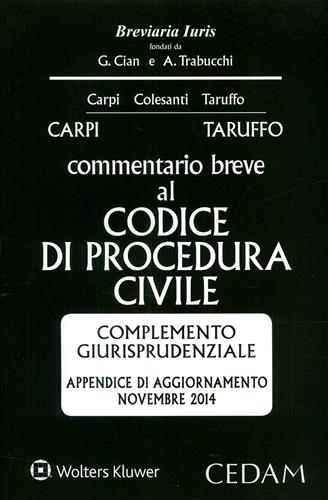 Commentario breve al codice di procedura civile. Complemento giurisprudenziale.