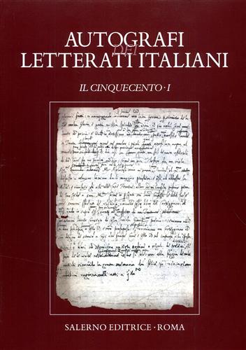 9788884026415-Autografi dei letterati italiani. Il Cinquecento. Vol.I.