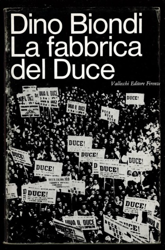 La fabbrica del Duce.