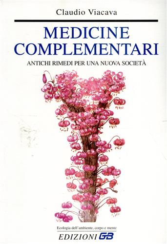 9788886272353-Medicine complementari. Antichi rimedi per una nuova società.