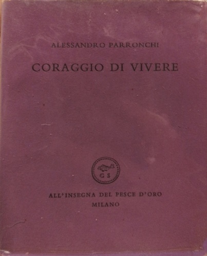 Coraggio di vivere.