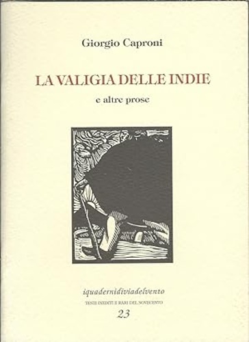 La valigia delle Indie e altre prose.