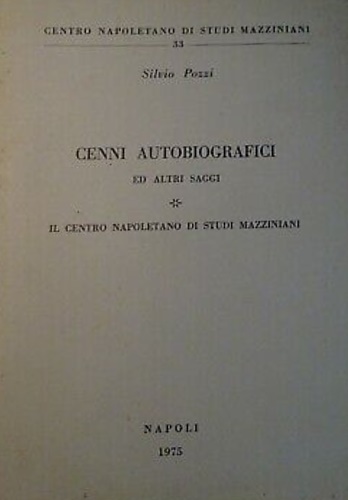 Cenni autobiografici ed altri saggi.