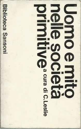 Uomo e mito nelle società primitive. Saggi di antropologia religiosa.