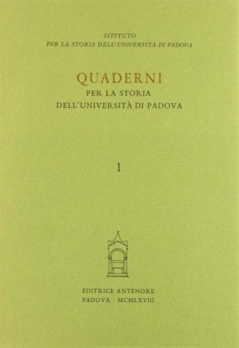 9788884553423-Quaderni per la Storia dell'Università di Padova. Annuale, n. 1, 1968.