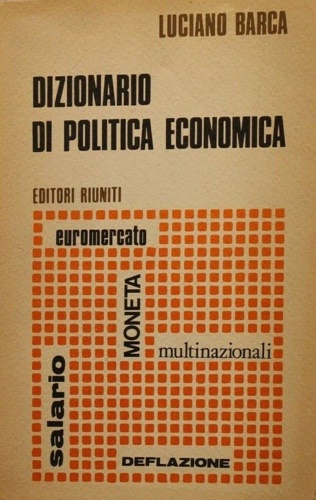 Dizionario di politica economica.