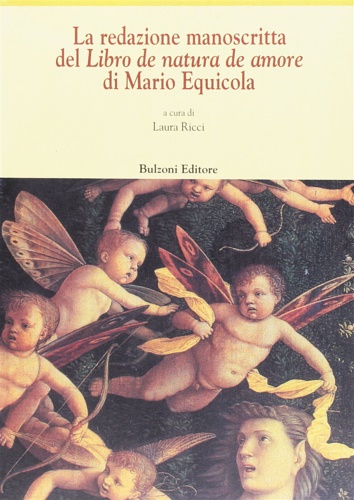 9788883193750-La redazione manoscritta del «Libro de natura de amore» di Mario Equicola.