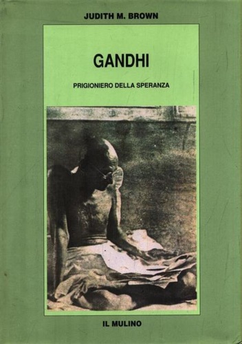 9788815048646-Gandhi. Prigioniero della speranza.