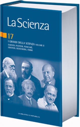 La scienza. Volume 17. I grandi della scienza.