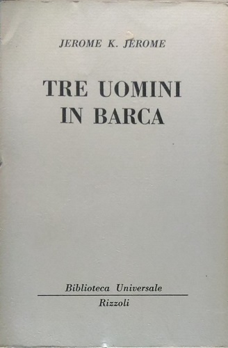 Tre uomini in barca (per non dir del cane).