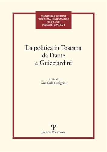 9788859616993-La politica in Toscana da Dante a Guicciardini.