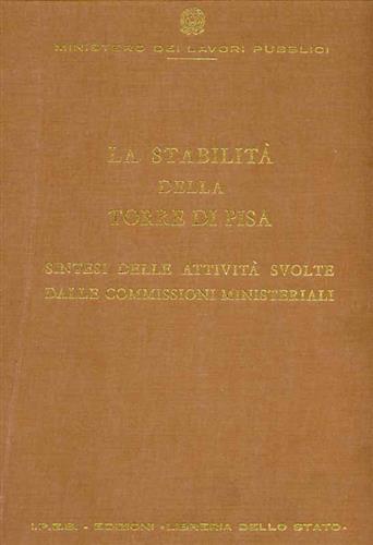 La stabilità della Torre di Pisa. Sintesi delle attività svolte dalle commission