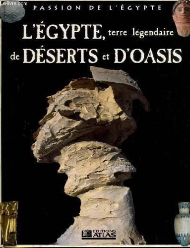 9782731229196-L'Égypte, terre légendaire de déserts et d'oasis.