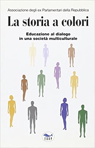 9788884210739-La storia a colori. Educazione al dialogo in una società multiculturale.