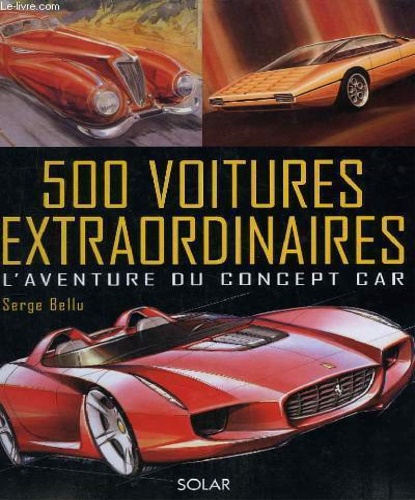 9782263033728-500 Voitures extraordinaires. L'aventure du concept car.