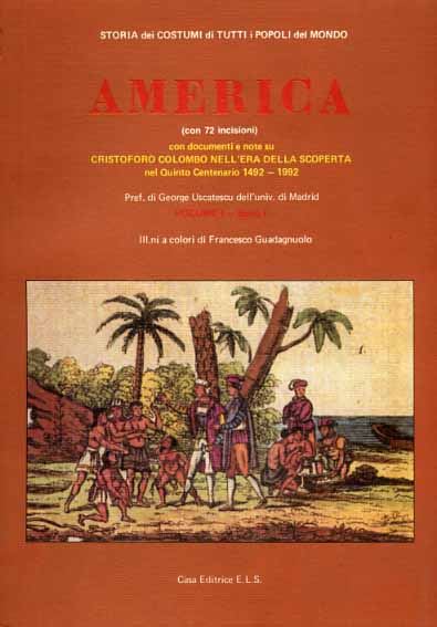 America. (Con documenti e note su Cristoforo Colombo nell'era della scoperta). N