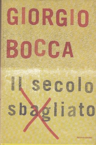 9788804470557-Il secolo sbagliato.