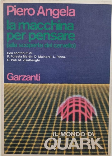 La macchina per pensare. Alla scoperta del cervello.