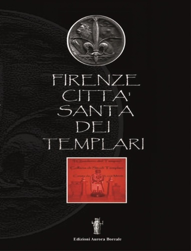 9788898635344-Firenze città santa dei Templari.