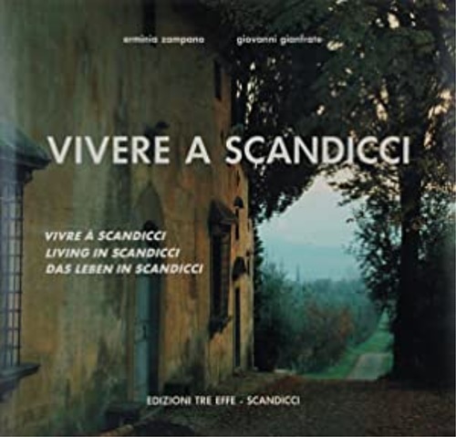 Vivere a Scandicci. Vivre à Scandicci. Living in Scandicci. Das leben in Scandic