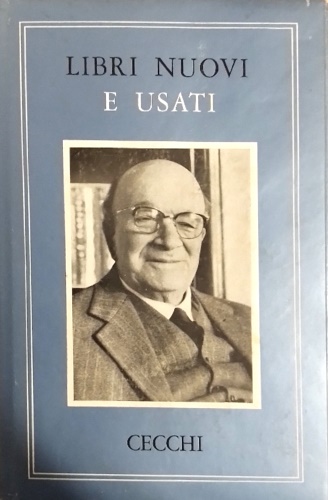 Libri nuovi e usati. Note di letteratura italiana contemporanea (1947-1958).