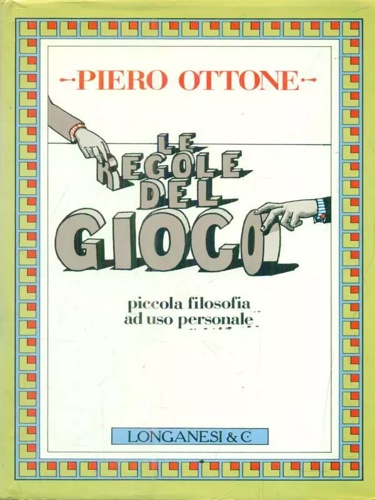 9788830402423-Le regole del gioco. Piccola filosofia ad uso personale.