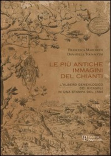 9788859607090-Le più antiche immagini del Chianti. L'albero genealogico dei Ricasoli in una st