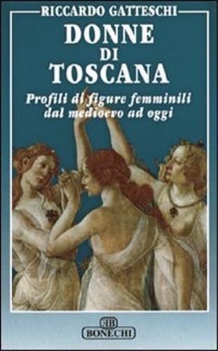 9788880294450-Donne di Toscana. Profili di figure e femminili dal medioevo ad oggi.