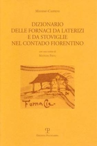 9788859608974-Dizionario delle fornaci da laterizi e da stoviglie nel contado fiorentino.